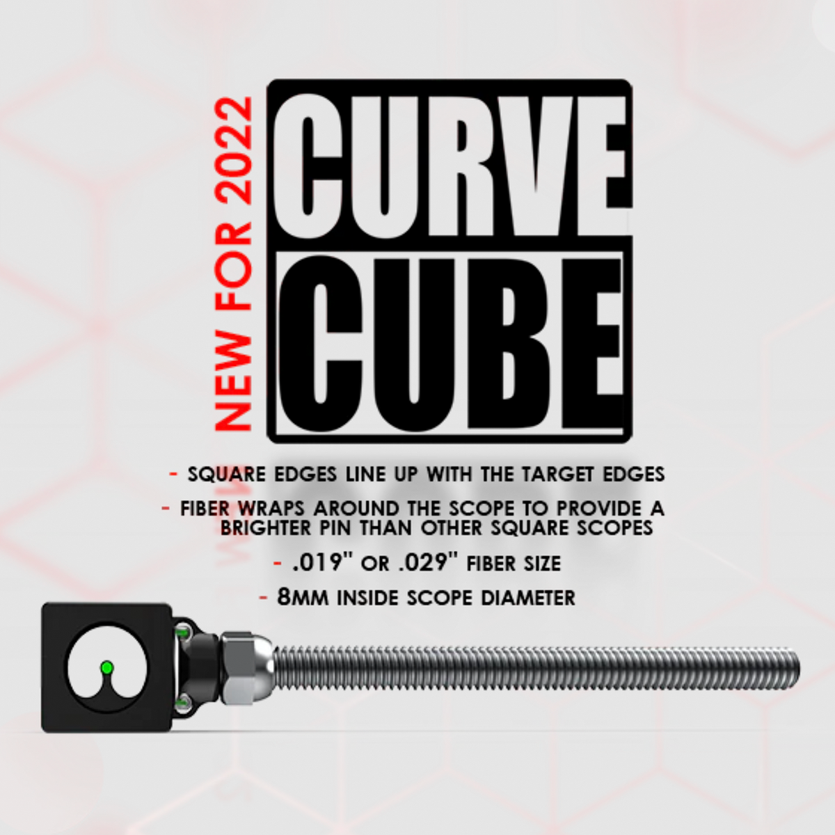 Axcel Curve Cube Scope features: square edges, wrapped fibre, .019" or .029" fibre, 8mm inside scope diameter